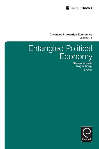 Roger Koppl, Steven Horwitz - Entangled Political Economy, Inbunden