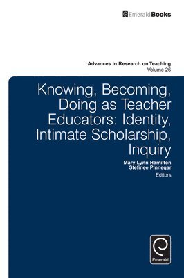 bokomslag Knowing, Becoming, Doing as Teacher Educators