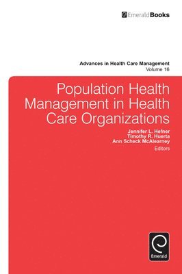 Population Health Management in Health Care Organizations 1