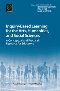 bokomslag Inquiry-Based Learning for the Arts, Humanities and Social Sciences