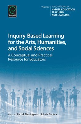 bokomslag Inquiry-Based Learning for the Arts, Humanities and Social Sciences