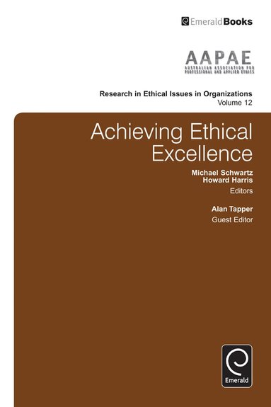 Michael Schwartz, Howard Harris, Alan Tapper - Achieving Ethical Excellence, Inbunden