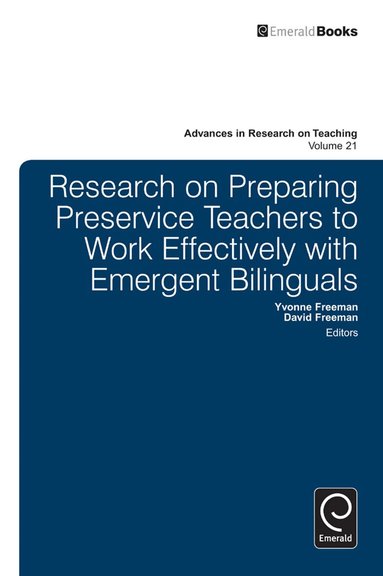 Yvonne S. Freeman, David E. Freeman - Research on Preparing Preservice Teachers to Work Effectively with Emergent Bilinguals, Inbunden