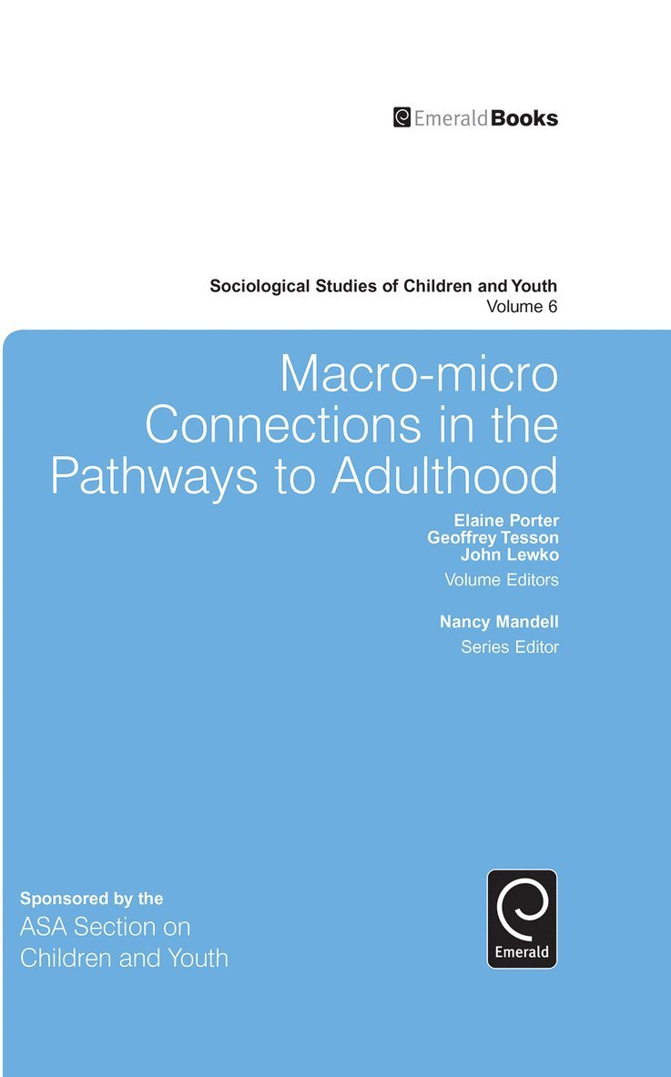 Macro-Micro Connections in the Pathways to Adulthood 1