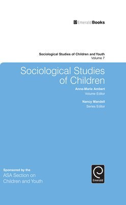 Anne-Marie Ambert, Nancy Mandell - Sociological Studies of Children, Häftad