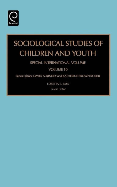 Loretta E. Bass, David A. Kinney, Katherine Brown Rosier - Sociological Studies of Children and Youth, Häftad