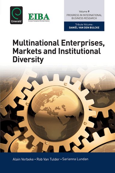 Alain Verbeke, Rob Van Tulder, Sarianna Lundan - Multinational Enterprises, Markets and Institutional Diversity, Inbunden