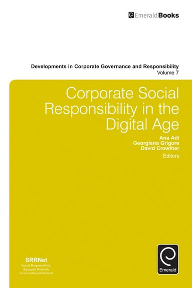 Ana Adi, David Crowther, Georgiana Grigore - Corporate Social Responsibility in the Digital Age, Inbunden