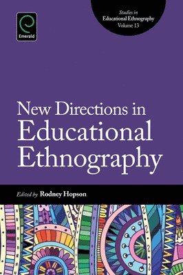 New Directions in Educational Ethnography 1