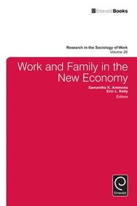 bokomslag Work and Family in the New Economy