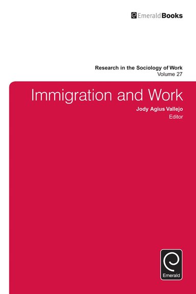 Jody Agius Vallejo - Immigration and Work, Inbunden