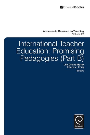 Lily Orland-Barak, Cheryl J. Craig - International Teacher Education, Inbunden