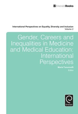 Gender, Careers and Inequalities in Medicine and Medical Education 1