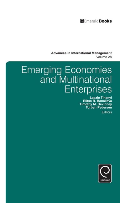 Laszlo Tihanyi, Torben Pedersen, Timothy Devinney, Elitsa Banalieva - Emerging Economies and Multinational Enterprises, Inbunden