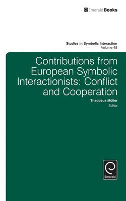 Thaddeus Muller - Contributions from European Symbolic Interactionists, Inbunden