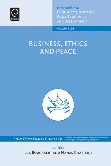 Luk Bouckaert, Manas Chatterji - Business, Ethics and Peace, Inbunden