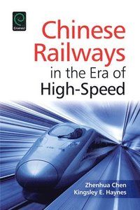 bokomslag Chinese Railways in the Era of High Speed