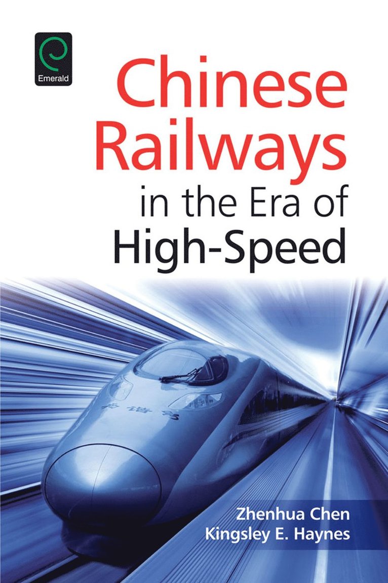 Chinese Railways in the Era of High Speed 1