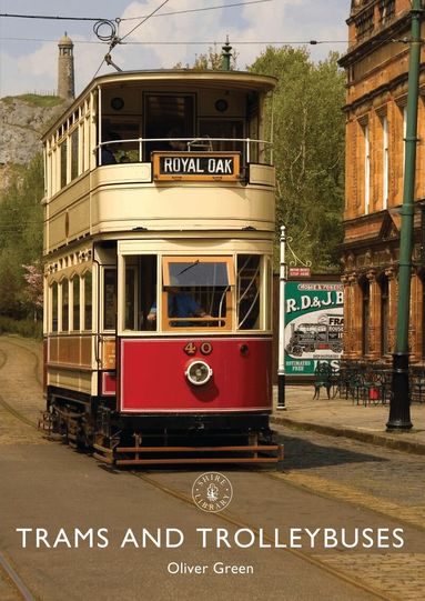 Oliver Green - Trams and Trolleybuses, Häftad