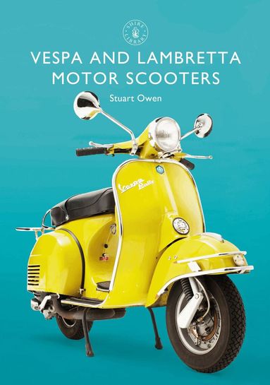 Stuart Owen - Vespa and Lambretta Motor Scooters, Häftad