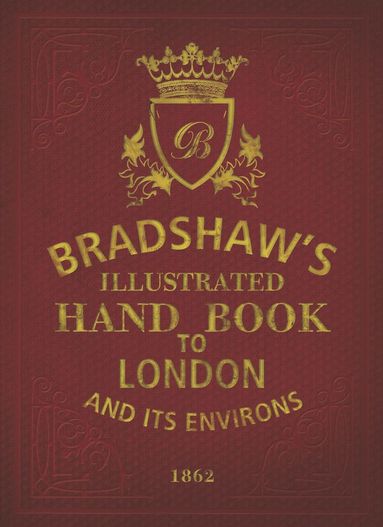 bokomslag Bradshaw's Handbook to London