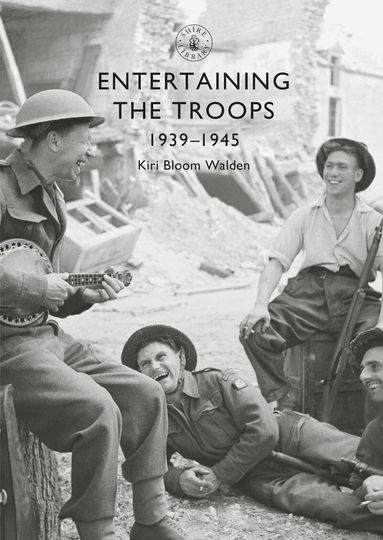 Kiri Bloom Walden - Entertaining the Troops, Häftad