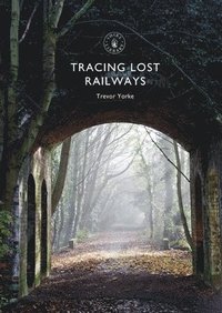 bokomslag Tracing Lost Railways
