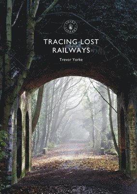 Tracing Lost Railways 1