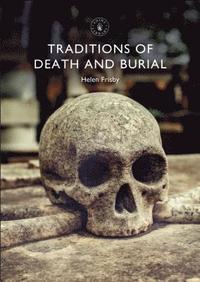 bokomslag Frisby, H: Traditions of Death and Burial