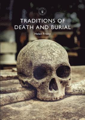 Traditions of Death and Burial 1