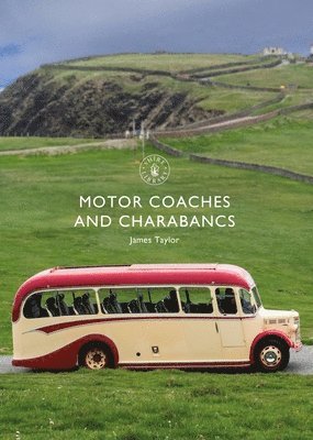 bokomslag Motor Coaches and Charabancs