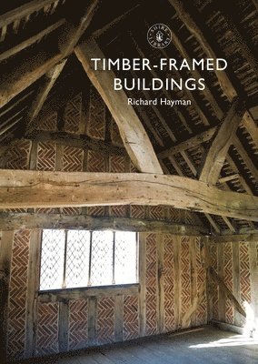 Richard Hayman - Timber-framed Buildings, Häftad
