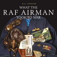 bokomslag What the RAF Airman Took to War