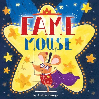 George, J: Fame Mouse