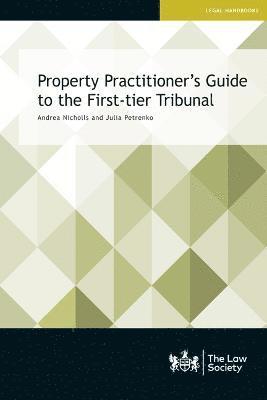 Andrea Nicholls, Julia Petrenko - Property Practitioner's Guide to the First-tier Tribunal, Häftad