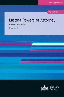 Craig Ward - Lasting Powers of Attorney, Häftad