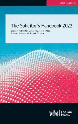 Treverton-Jones QC, Nigel West, Robert Forman, Susanna Heley - The Solicitor's Handbook 2022, Häftad