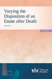 bokomslag Varying the Disposition of an Estate after Death
