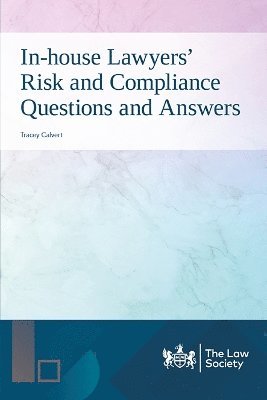 Tracey Calvert - In-house Lawyers' Risk and Compliance Questions and Answers, Häftad
