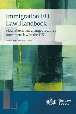 Samina Iqbal, Sarah Pinder - Immigration EU Law Handbook, Häftad
