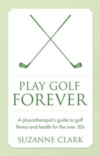 bokomslag Play Golf Forever