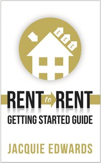 bokomslag Rent to Rent: Getting Started Guide