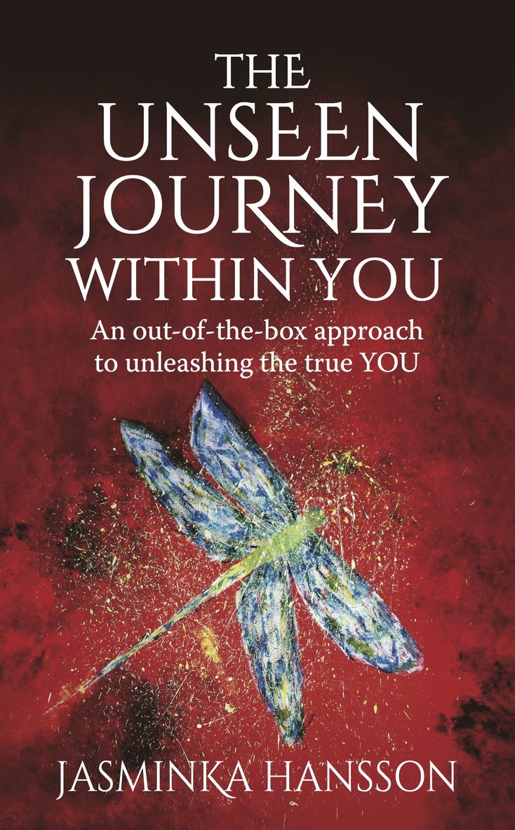 Jasminka Hansson - Unseen Journey Within You, Häftad