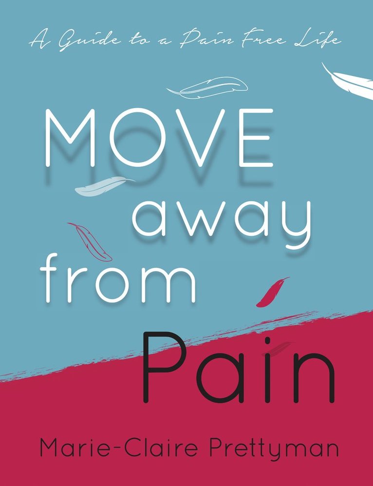 Marie-Claire Prettyman - MOVE Away from Pain, Häftad