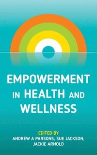 bokomslag Empowerment in Health and Wellness