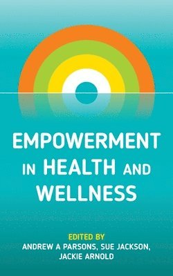 Empowerment in Health and Wellness 1