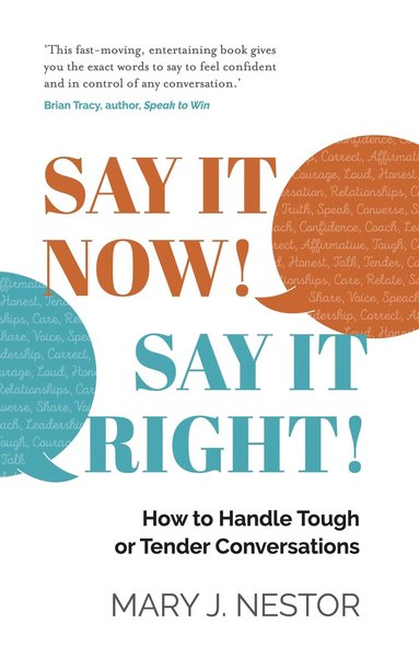 Mary J. Nestor - SAY IT NOW! SAY IT RIGHT!, Häftad