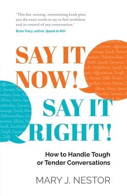 SAY IT NOW! SAY IT RIGHT! 1