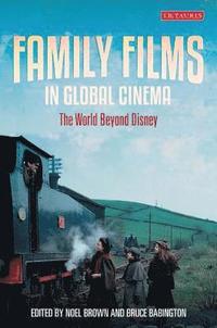 bokomslag Family Films in Global Cinema