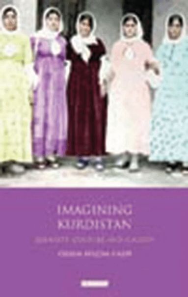 Özlem Belçim Galip - Imagining Kurdistan, Inbunden